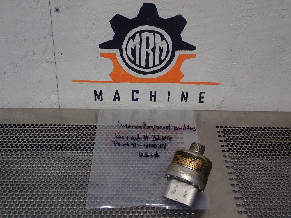 Custom Component Switches 40034 240PSIG Used With Warranty See All Pictures