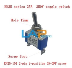 1PC New toggle switch KN25-101 25A 250V (Two gears Two feet) Screw/Insert Foot