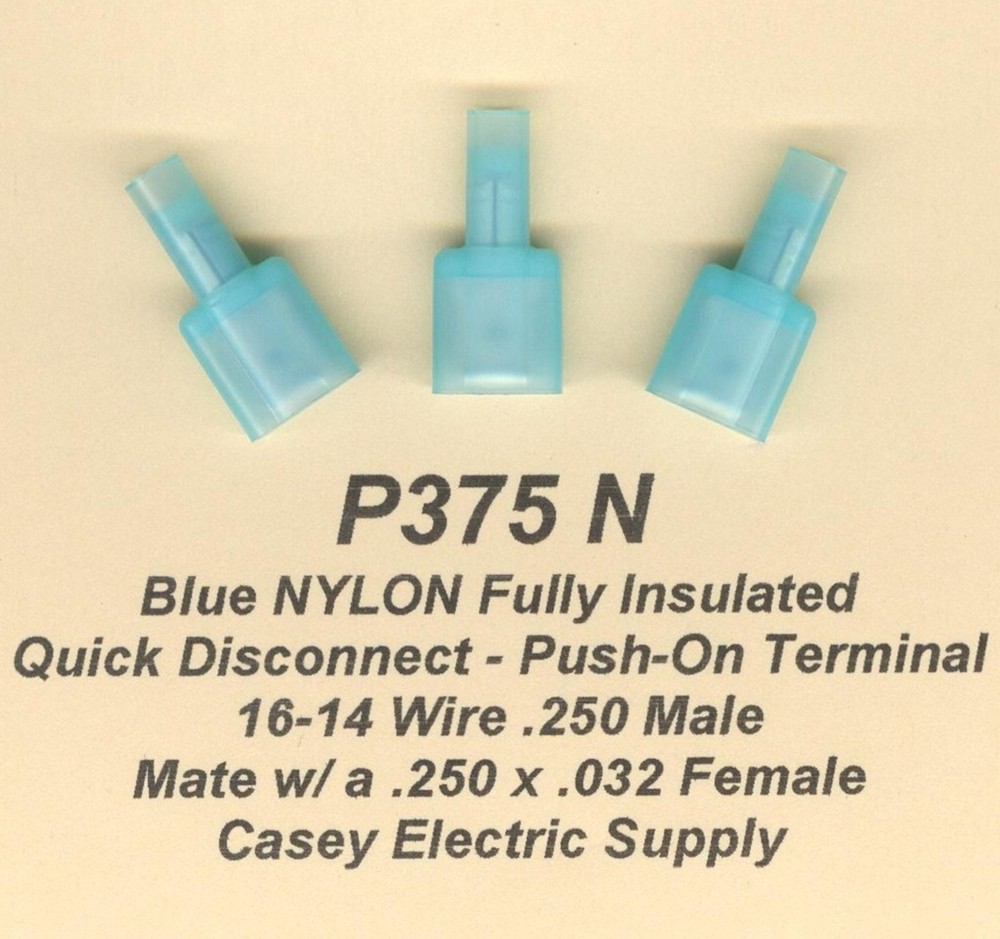 25 Blue NYLON Insulated MALE Push On Terminal Connectors #16-14 Gauge Wire .250