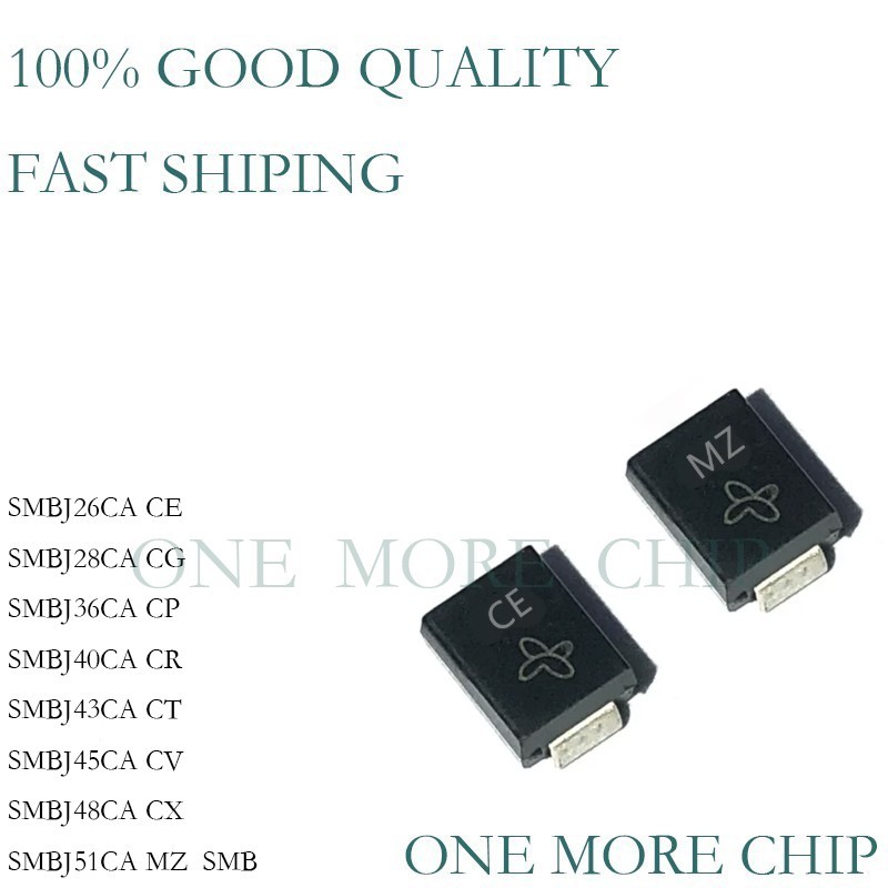100PCS SMBJ26CA SMBJ 26 28 36 40 43 45 48 51 CA SMB CE CG CP CR CT CV CX MZ TVS