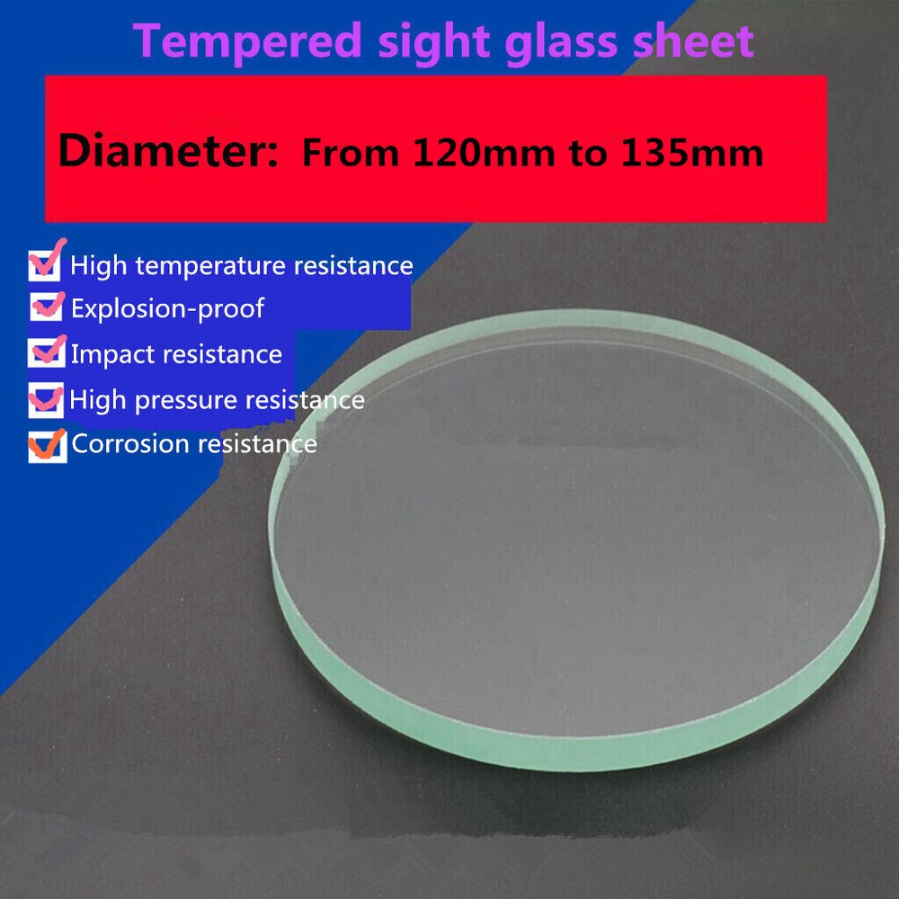 1Pc Tempered Sight Glass Sheet Circle Observation Lens Dia. 120mm to 135mm