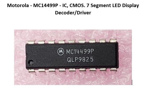 Motorola – MC14499P – IC, CMOS. 7 Segment LED Display Decoder/Driver New