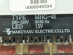Maruyasu Electric MHG-48 MHG48 200-220V 50/60Hz LED 15V Fast Shipping!!!