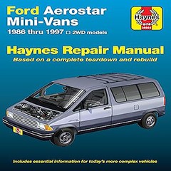 Ford Aerostar Mini-vans (86-97) Haynes Repair Manual (Does not include inform…