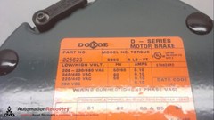 DODGE 025623 SERIES D MOTOR BRAKE, TORQUE: 6 LB-FT, 208-230/460 V AC,, N #266751
