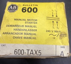 NIB Allen Bradley Manual Motor Starter 600-TAX5 Ser A 240V Max