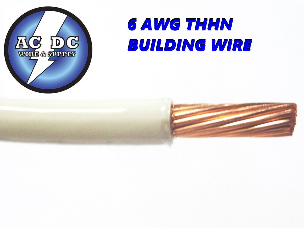 THHN 6 AWG GAUGE WHITE NYLON PVC STRANDED COPPER BUILDING WIRE 30′