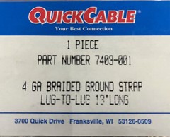 QUICK CABLE ® 4 GA BRAIDED GROUND STRAP 7403-001 LUG-TO -LUG 13” LONG – QTY 2
