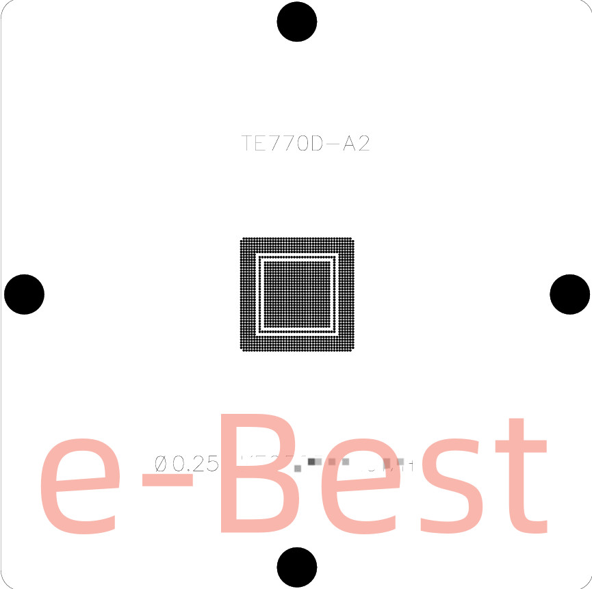 TE77OD-A2 TE770D-A2 BGA Reballing Laser Stencil Template 0.25mm