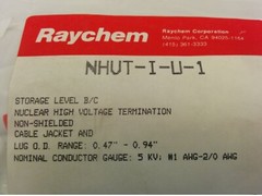 RAYCHEM NHUT-I-U-1 NUCLEAR HIGH VOLTAGE TERMINATION CABLE JACKET AND LUG, NIB