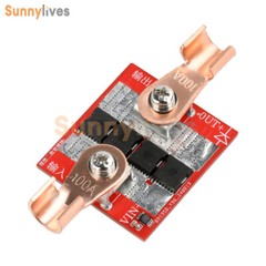 100A High Current Ideal Diode Module Anti-Backflood Anti-Reverse Charging Module