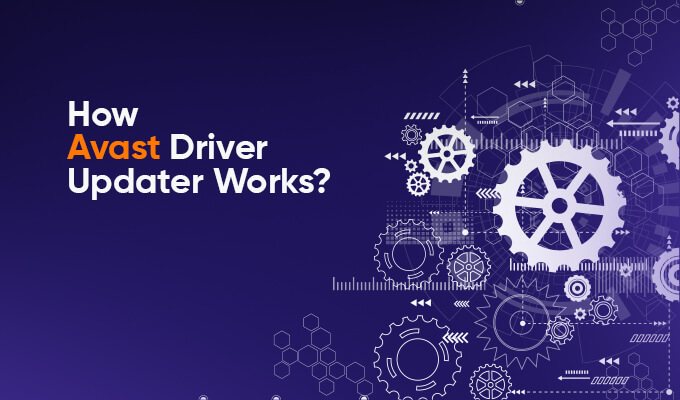 How Avast Driver Updater Works