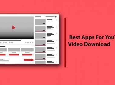 Best Apps For YouTube Video Download