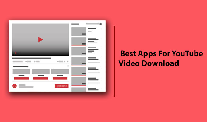 Best Apps For YouTube Video Download