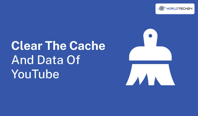 Clear The Cache And Data Of YouTube