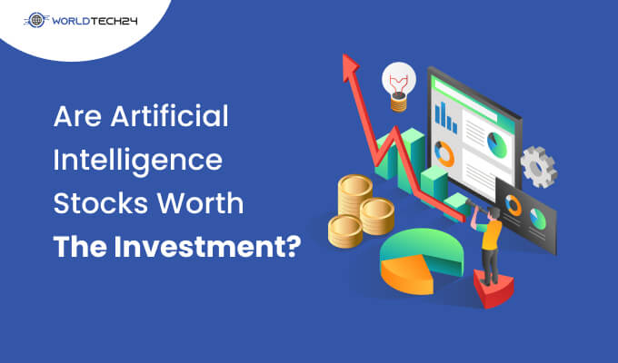 Are Artificial Intelligence Stocks Worth The Investment
