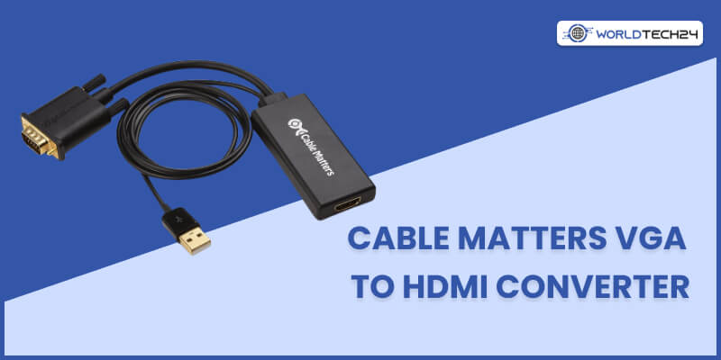 Cable Matters VGA To HDMI Converter