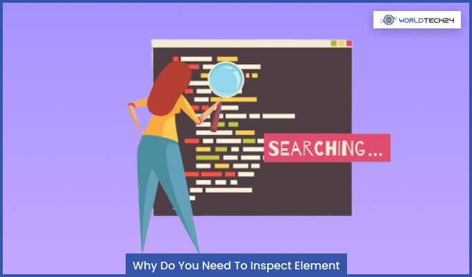 Why Do You Need To Inspect Element