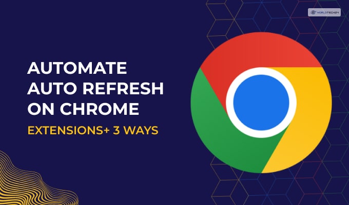 Best 5 Auto Refresh Chrome Extensions You Must Know About